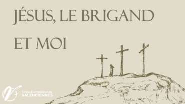 Jésus, le brigand et moi