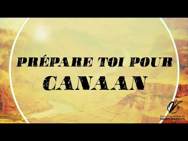 PREPARE-TOI POUR CANAAN