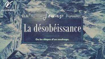 La désobéissance ou les étapes d'un naufrage - Pasteur Timothée MELE