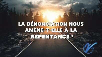 Michael HOMERIN : La dénonciation nous amène-t-elle à la repentance ?