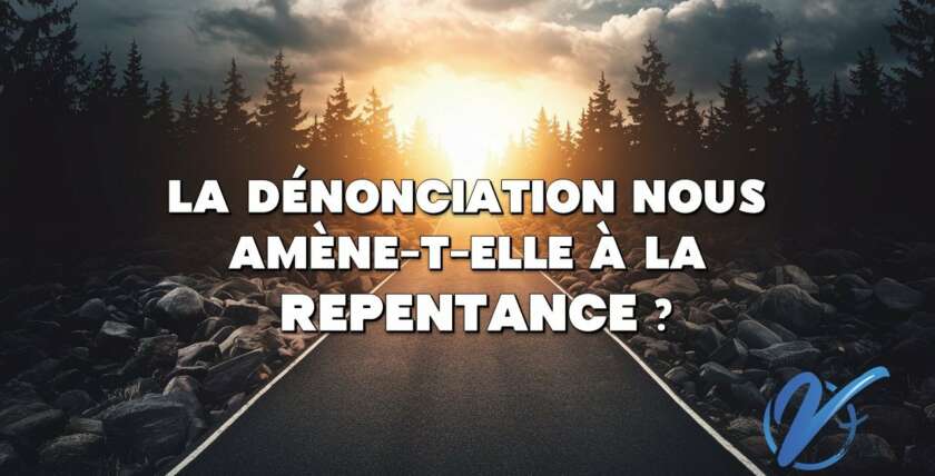 Michael HOMERIN : La dénonciation nous amène-t-elle à la repentance ?