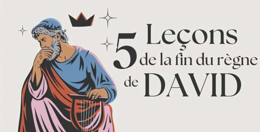 Pascal DOS REIS : 5 Leçons de la fin du règne de David