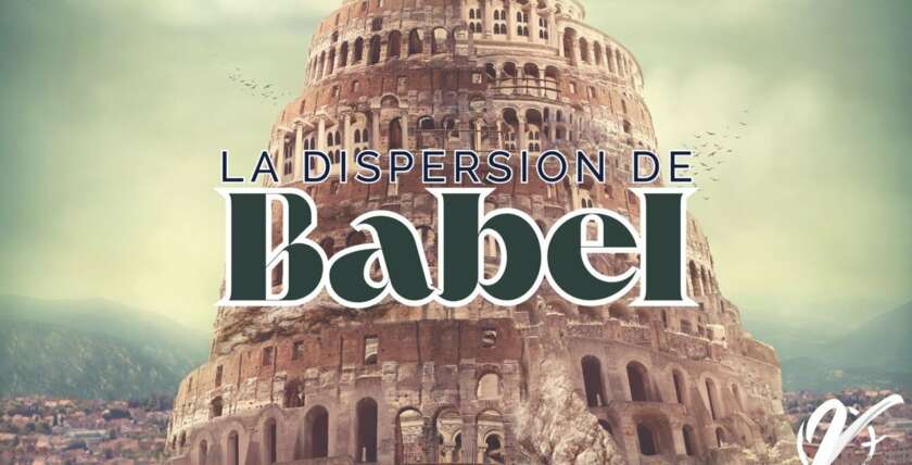 Timothée MELE : La dispersion de Babel