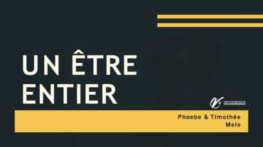 Timothée & Phoebe MELE : Un être entier