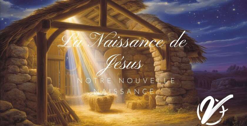 Jules MONNEUSE : La naissance de Jésus est notre nouvelle naissance