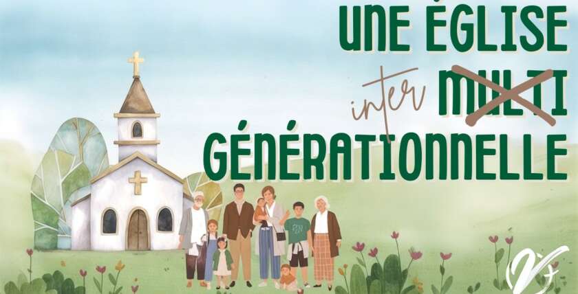 Mathias MARQUES : Une église intergénérationnelle