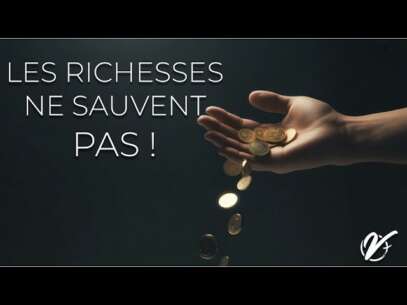 Nicolas TESSIER : Les richesses ne sauvent pas !