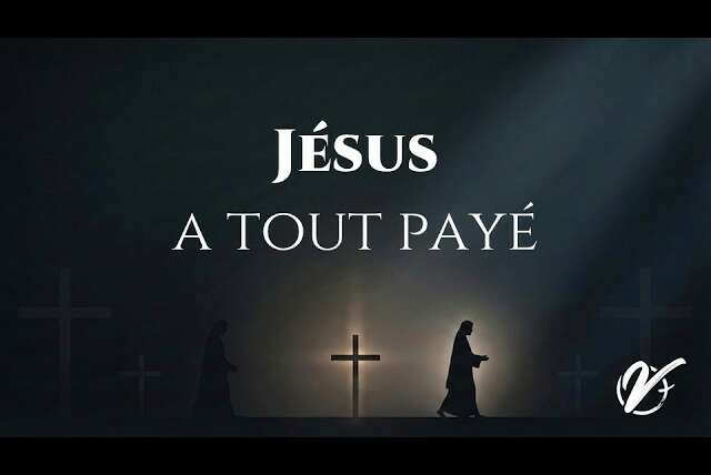Nicolas TESSIER : Jésus a tout payé