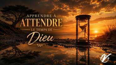 Timothée LECOQ : Apprendre à attendre le temps de Dieu