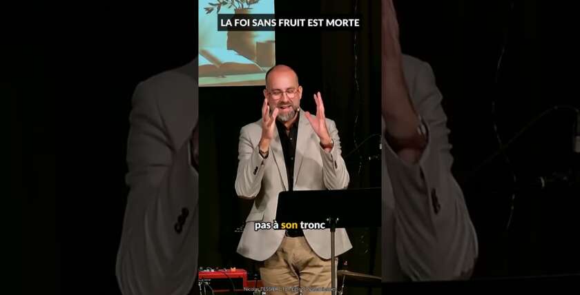Jacques : la foi vivante produit du fruit – ne restez pas morts