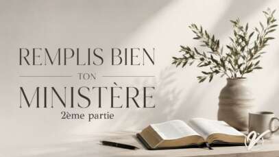 Remplis bien ton ministère (Partie 2) - Nicolas TESSIER